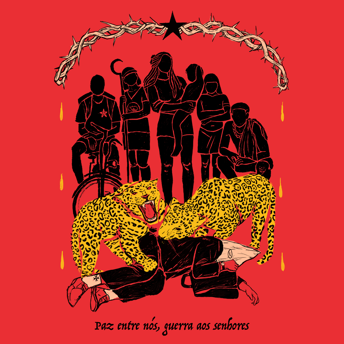 Moldura superior com espinhos e uma estrela preta no meio. Seis personagens são apresentados num arco: o entregador de delivery com uma camiseta do PT, uma agricultora com uma foice, uma mulher de dreads com uma criança de colo, uma indígena de braços cruzados e um rapaz agachado sem camisa. Eles assistem duas onças atacarem um executivo com chapéu da ku klux klan. Detalhe pra cruz de ferro na sua meia. Abaixo está escrito: paz entre nós, guerra aos senhores.