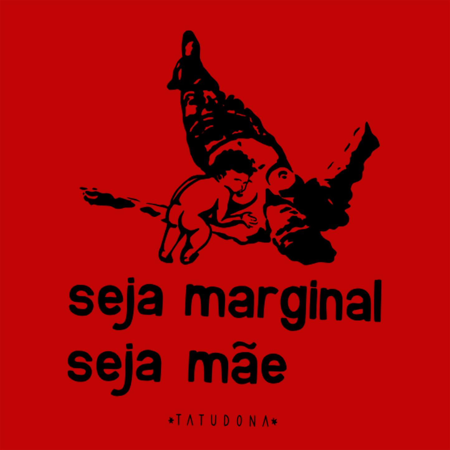 Camiseta Regata Seja Marginal Seja Mãe