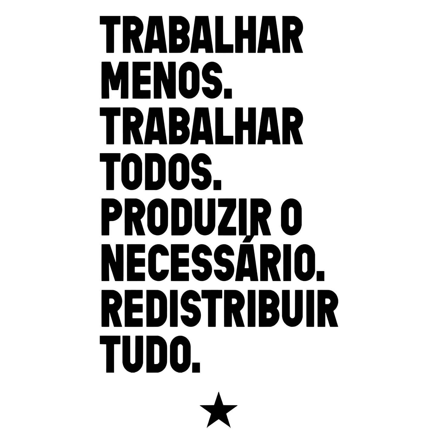 Bandeira Trabalhar Menos