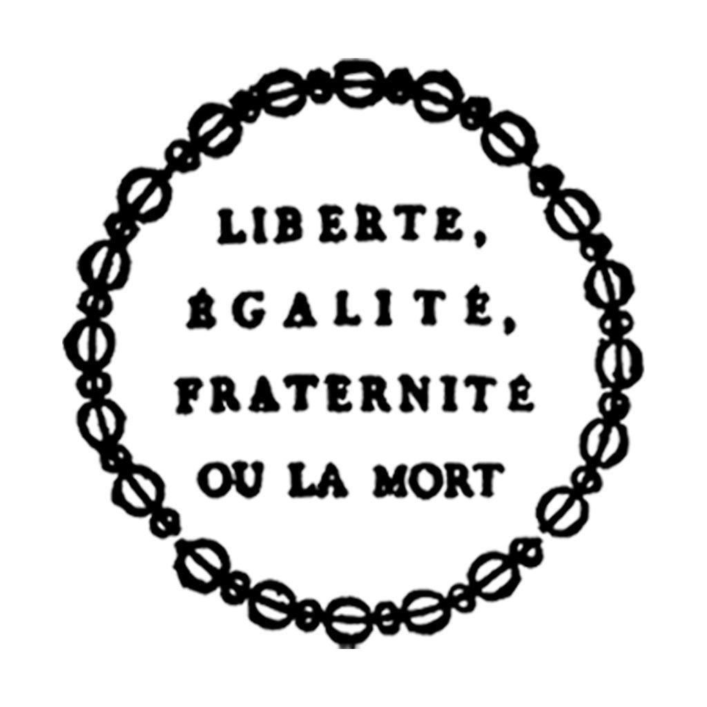 insígnia da Revolução Francesa. texto com os dizeres em francês: Liberte, Egalite, Fraternite ou La Mort. Truz: Liberdade, Igualdade, Fraternidade ou a Morte. Fios transados circulam o texto.