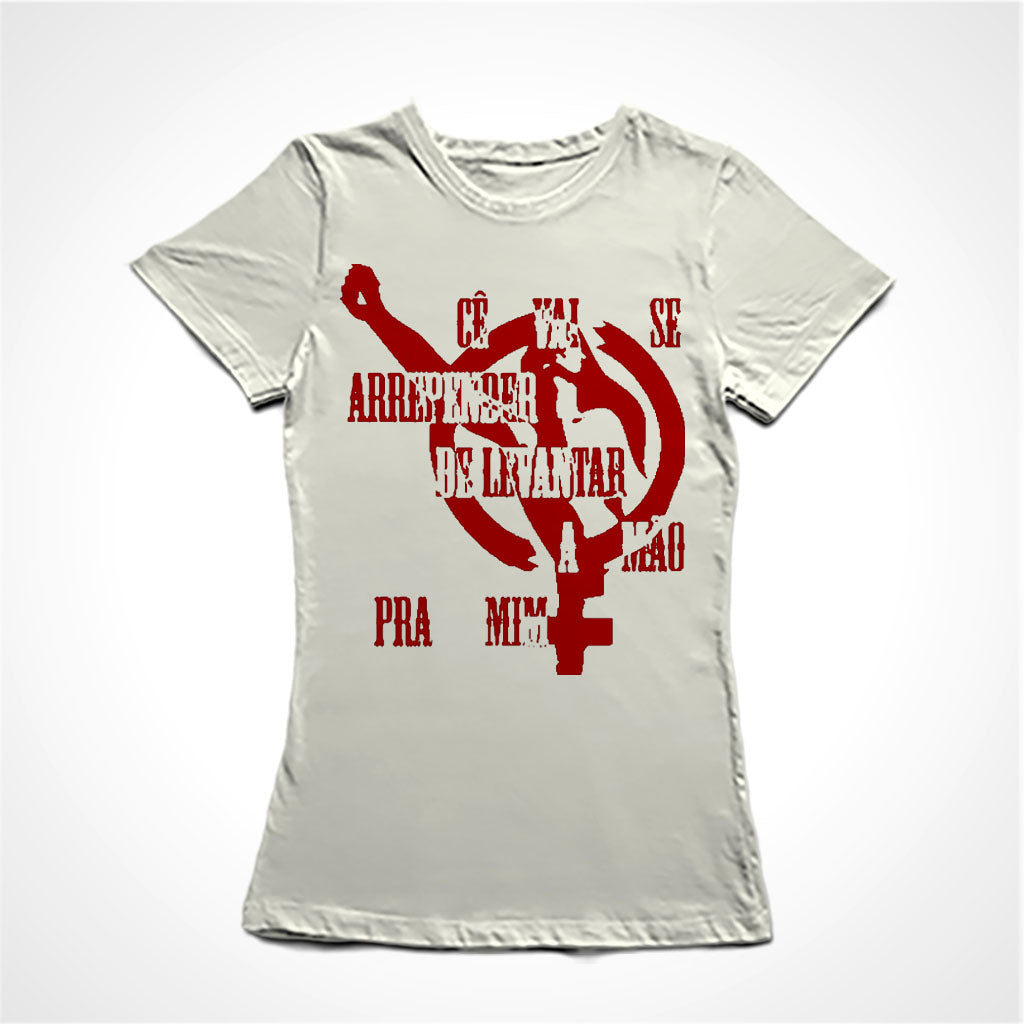 Camiseta Baby Look Cê Vai Se Arrepender