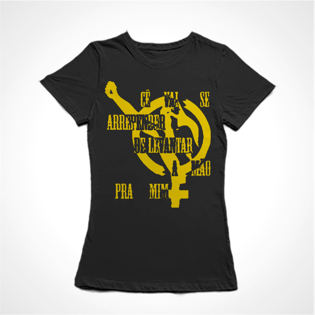 Camiseta Baby Look Cê Vai Se Arrepender