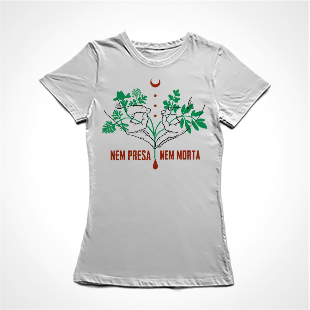 Camiseta Baby Look Nem Presa Nem Morta