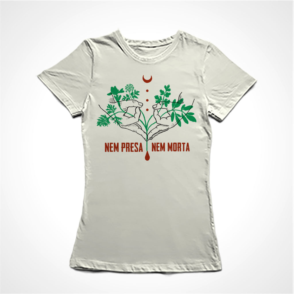 Camiseta Baby Look Nem Presa Nem Morta