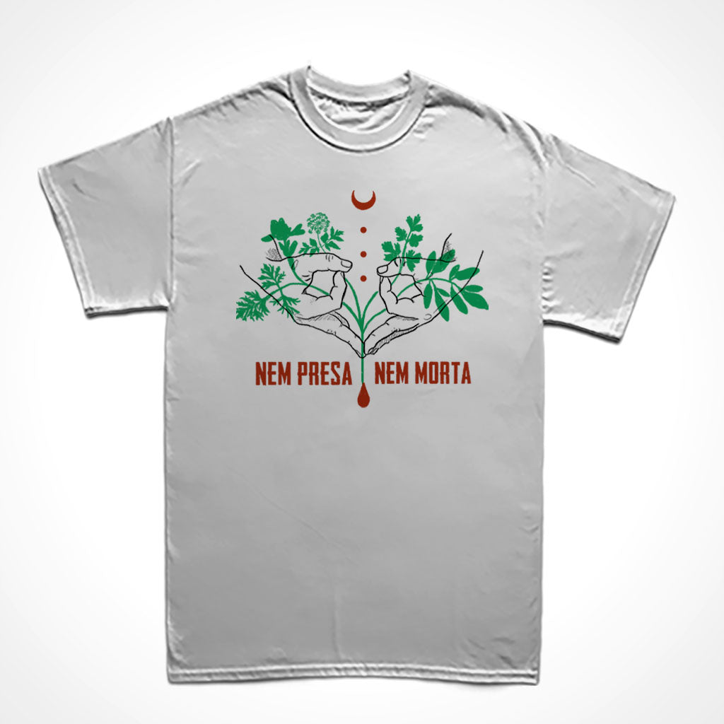 Camiseta Básica Nem Presa Nem Morta