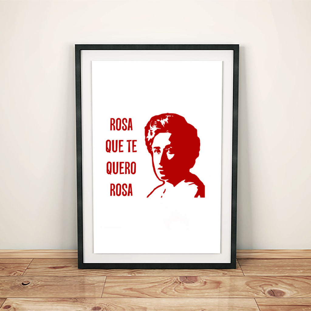 Pôster Rosa Que Te Quero Rosa