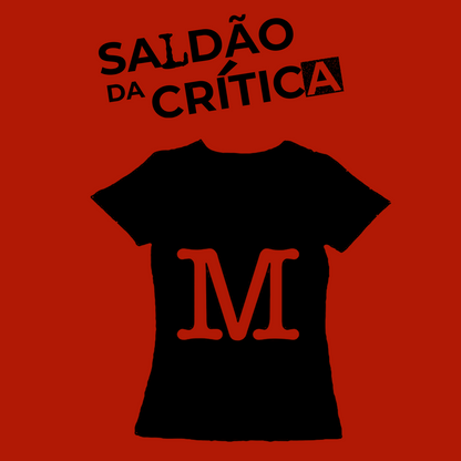 Saldão da Crítica - Camiseta Baby Look M