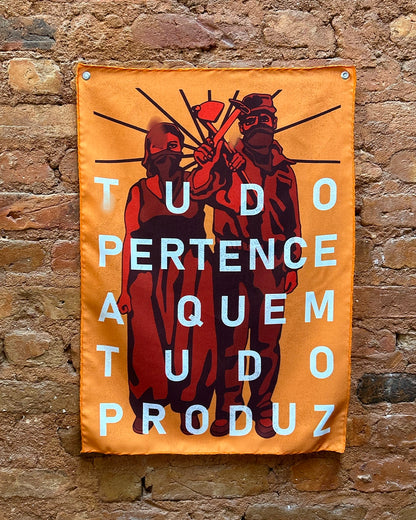Bandeira Tudo pertence a quem tudo produz