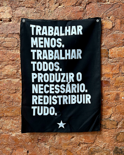 Bandeira Trabalhar Menos
