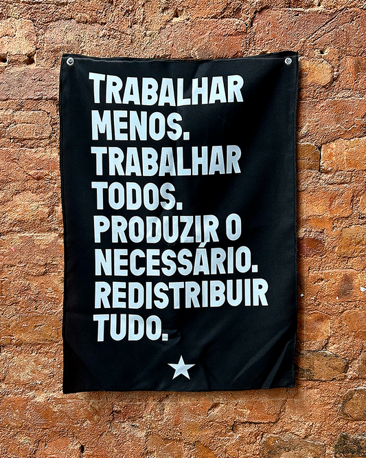 Bandeira Trabalhar Menos