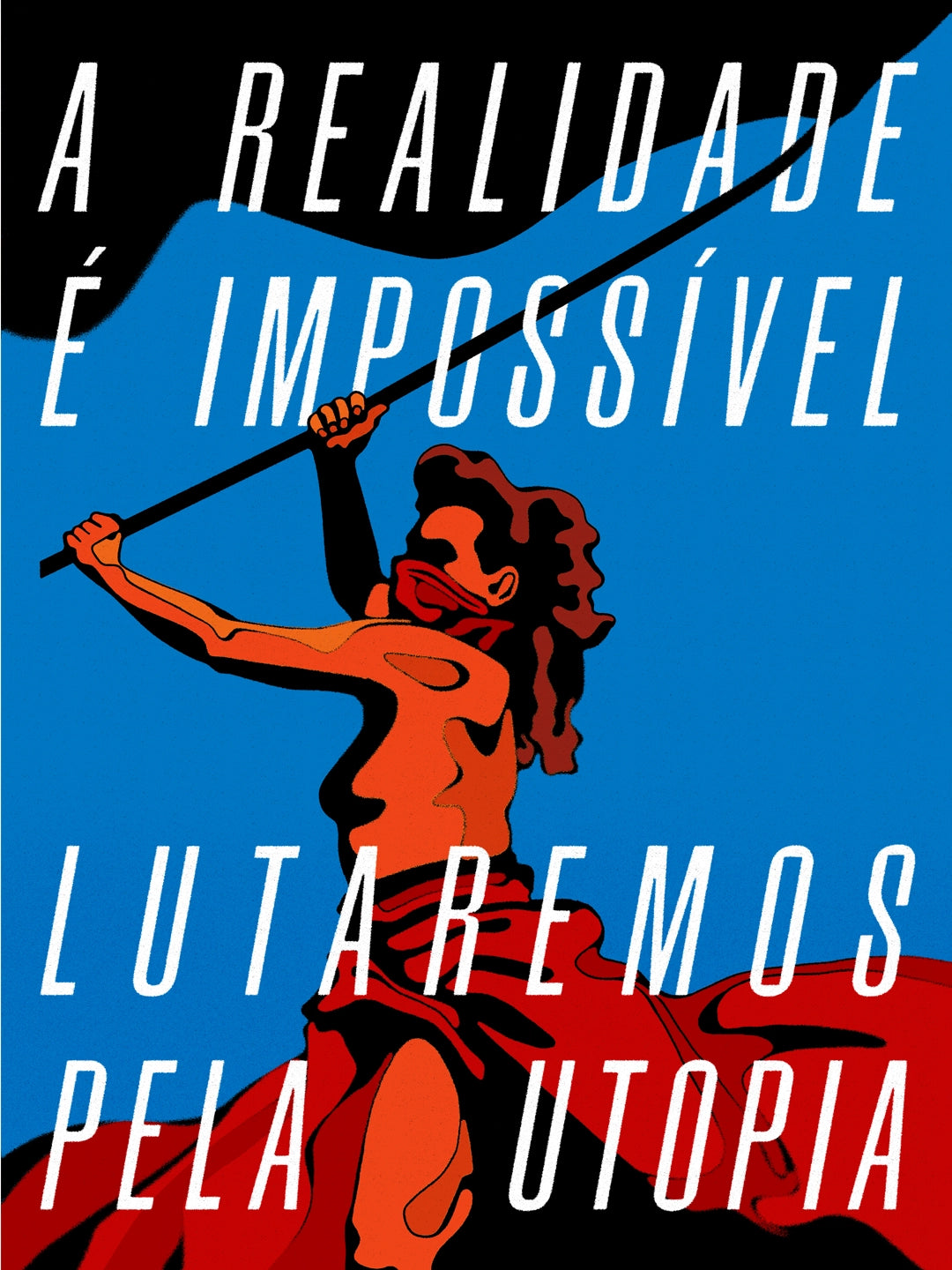 Bandeira lutaremos pela utopia