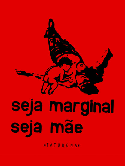 Camiseta Regata Seja Marginal Seja Mãe
