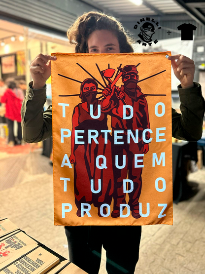Bandeira Tudo pertence a quem tudo produz