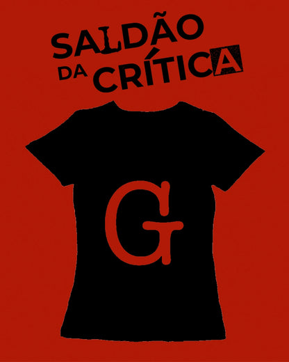 Saldão da Crítica - Camiseta Baby Look G