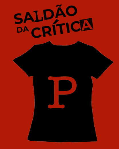 Saldão da Crítica - Camiseta Baby Look P