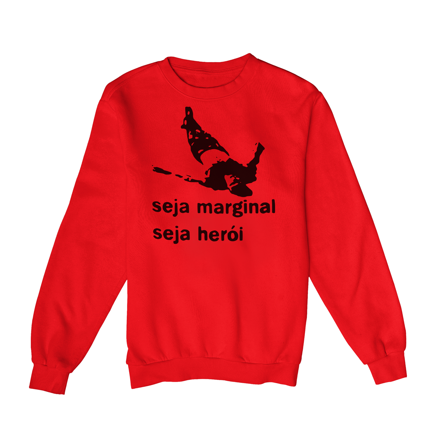 Moletom Seja Marginal, Seja Herói