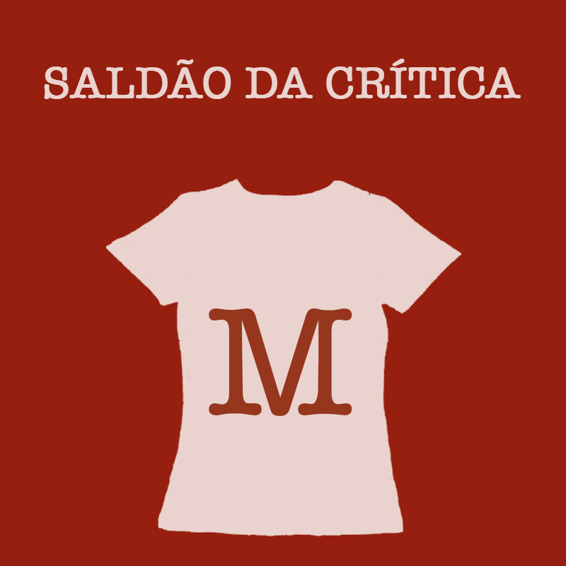 Saldão da Crítica - Camiseta Baby Look M