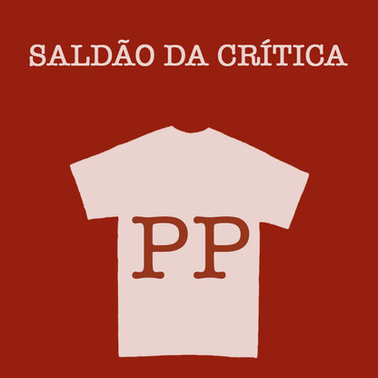 Saldão da Crítica - Camiseta Básica PP