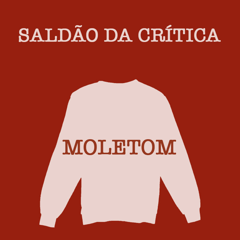 Saldão da Crítica - Moletom G