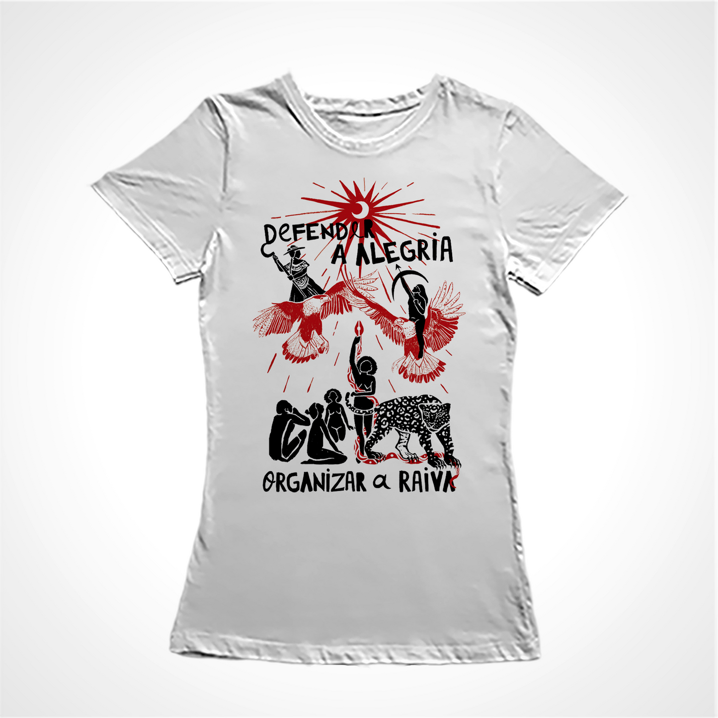 Camiseta Baby Look Estampa:  Mulheres harmonizam com animais sobre o mote “defender a alegria” em cima e “organizar a raiva” embaixo. As mulheres representam povos originários, suas ferramentas e relação com o meio ambiente. Quatro mulheres, uma cobra e uma onça embaixo, acima duas mulheres encima de pássaros. Todos olham pra um sol/lua que irradia luz.