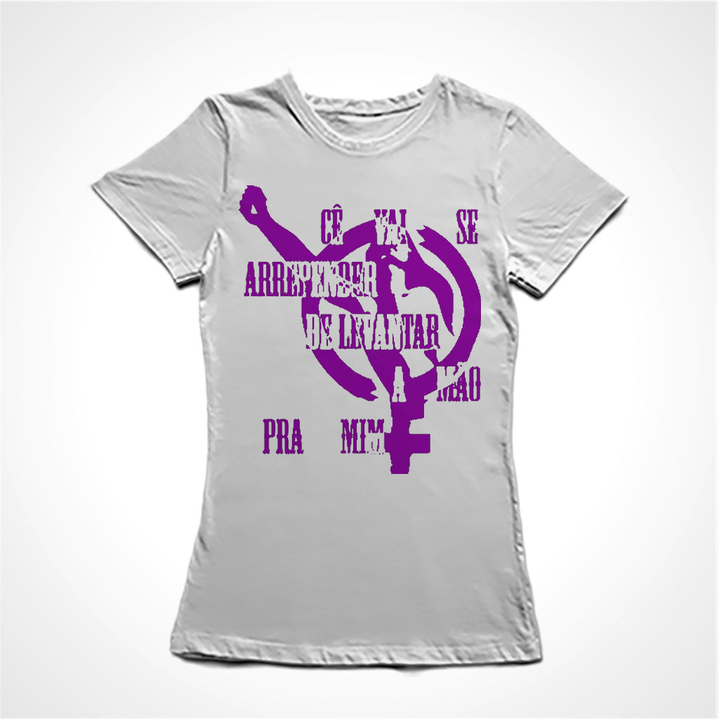 Camiseta Baby Look Cê Vai Se Arrepender