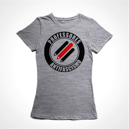 Camiseta Baby Look Estampa:  Três lápis paralelos na diagonal. Ao redor um círculos onde está escrito Professores Antifascismo.