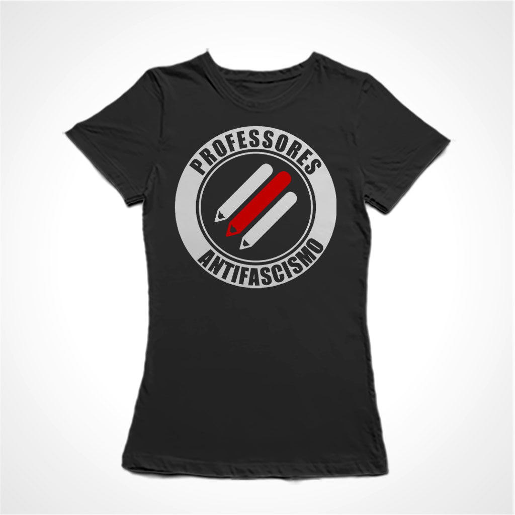 Camiseta Baby Look Estampa:  Três lápis paralelos na diagonal. Ao redor um círculos onde está escrito Professores Antifascismo.